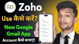 How to Use Zoho App | Zoho App Kaise Use Kare | Zoho App Full Review | Zoho Google iD, Zoho Email