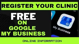 HOW TO USE GOOGLE MY BUSINESS FOR CLINIC | HOW TO REGISTER YOUR CLINIC ON GOOGLE MY BUSINESS