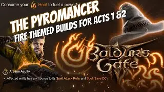 PYROMANCER  Baldur's Gate 3 Wizard and Sorcerer Builds