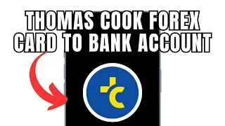 Transfer Money From Thomas Cook Forex Card To Bank Account (Full Guide)