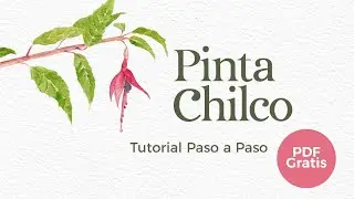 C&oacute;mo pintar flor de chilco en acuarela &ndash; tutorial paso a paso