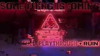 FNAF Security Breach + Ruin (Full Series)