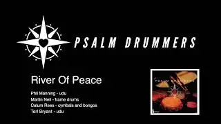 Psalm Drummers - River of Peace
