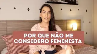 O feminismo tem um deus, e esse deus é a mulher