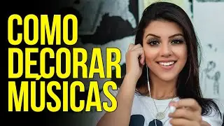 COMO DECORAR MÚSICAS | COMO DECORAR LETRAS DE MÚSICA