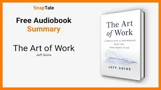 The Art of Work by Jeff Goins: 7 Minute Summary