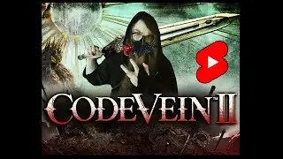 🔴Code Vein II – Advance Access 
