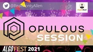 AlgoFest - Opulous Session