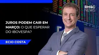 Copom sinaliza corte de juros em mar&ccedil;o: o que esperar? | BM&C NEWS