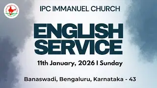 English Service I 11th January 2026 I Live I IPC Immanuel Banaswadi
