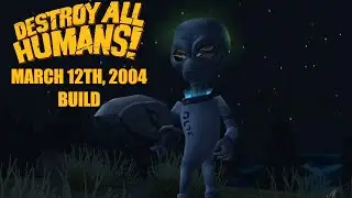 Destroy All Humans! (March 2004 Xbox Build)
