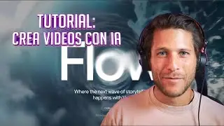 Tutorial: Crea videos con IA usando Flow (sin grabar ni saber editar)