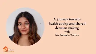 Arthritis At Home 230 &ndash; A journey towards health equity and shared decision making
