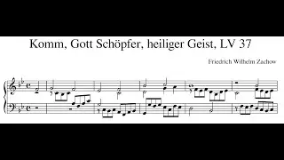Friedrich Wilhelm Zachow &ndash; Komm, Gott Sch&ouml;pfer, heiliger Geist, LV 37