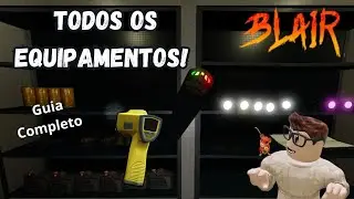 COMO USAR TODOS OS EQUIPAMENTOS DO BLAIR? - Dicas e explicações