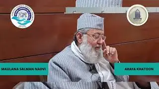 MAULANA SALMAN NADVI's Views about Strong Family, Strong Society
