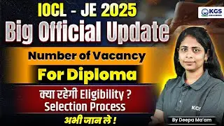 IOCL JE 2025 Vacancy Out | IOCL JE Recruitment 2025 | IOCL Diploma Vacancy 2025 Update | Deepa  Mam