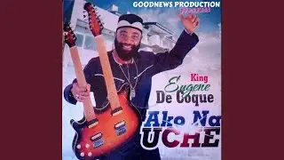 Ako Na Uche