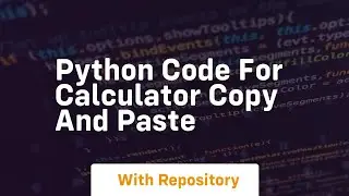 python code for calculator copy and paste