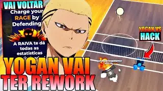 YOGAN VAI VOLTAR COM REWORK!! YOGAN REALMENTE E O PIOR SECRETO DO VOLLLEYBALL LEGENDS?!
