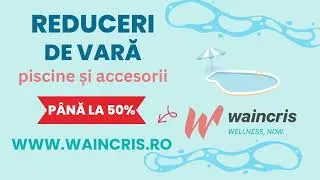 Waincris.ro - Nu rata ofertele de vara la piscine si accesorii 2023