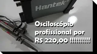 Osciloscópio profissional a R$ 220,00!!! (Ferramentas de Bancada)