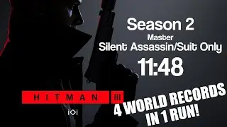 4 WORLD RECORDS in ONE RUN - HITMAN 3 Speedrun - Master SA/SO (Season 2) in 11:48