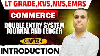 UP LT GRADE,KVS,NVS,EMRS||DOUBLE ENTRY SYSTEMJOURNAL AND LEDGER|| #KVS_COMMERCE #lt_grade_commerce