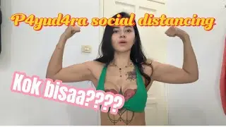 UDAH IMPLAN P4YUD4R4 KOK KENDUR DAN SOCIAL DISTANCING BENTUKNYA 😩