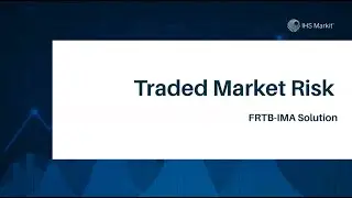Traded Market Risk - FRTB-IMA Solution