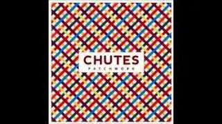 CHUTES - The Architect