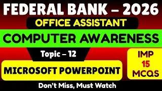 Microsoft Powerpoint MCQS | Federal Bank 2026 Office Assistant | Federal Bank Computer Awareness PDF