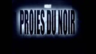 PROIES DU NOIR (medley inedit) sessions perdues