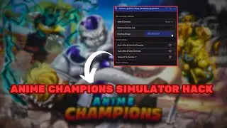 Anime Champions Simulator Hack Script: Auto farm, teleport