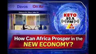 አፍሪካ በአዲሱ ኢኮኖሚ እንዴት ልትበለጽግ ትችላለች? |  World Economic Forum Annual Meeting 2026