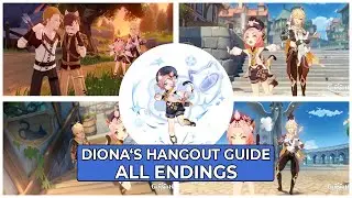 DatsuMadao play Genshin Impact - Diona Hangout Guide - All 5 Endings & Achievements