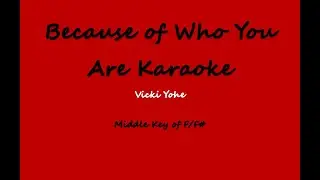 Because of Who You Are Karaoke - Piano & Vocals - Middle Key F/F#