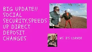 BIG CHANGES SSA CHANGES TO DIRECT DEPOSIT