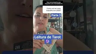 parte 3 #tarot #cartomante #espiritualidade ##tar&ocirc;intuitivo #leituratarot #previs&otilde;es #baralhocigano