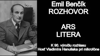 Rozhovor s Emilom Benčíkom | Ars Litera | K 90. výročiu rozhlasu | 2016