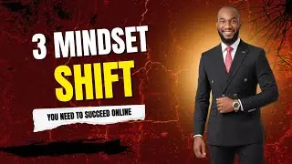 The 3 Mindset Shift You Need to Succeed Online | Digital Wealth Show | Episode 3