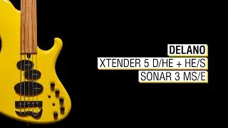 Delano Xtender 5 D/HE-M2 & HE/S + Sonar 3 MS/E - Maruszczyk Paddock 5a Fretless