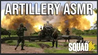 ARTILLERY ASMR AND OTHER SQUAD COMMANDER HIGHLIGHTS!