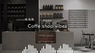 Music Coffe shop vibes - Lofi beats☕🎶