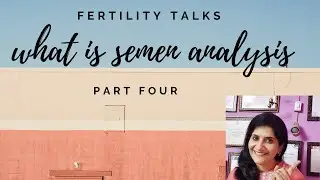 What is Semen Analysis: Know the Basics #maleinfertility #semenanalysis