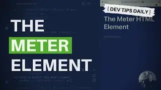 DevTips Daily: The Meter HTML Element