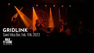 GRIDLINK live at Saint Vitus Bar, Feb. 11th, 2023 (FULL SET)