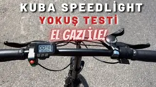 Kuba Speedlight pedalsız yokuş testi! /Sadece el gazı ile!