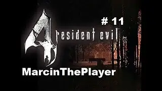 Zagrajmy w Resident Evil 4 #11