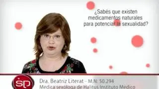 Medicamentos Naturales para potenciar la sexualidad | Dra. Beatriz Literat